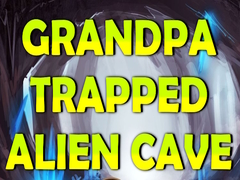 Juego Grandpa Trapped Alien Cave