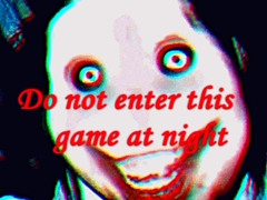 Juego Do not enter this game at night