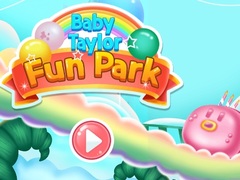 Juego Baby Taylor Fun Park
