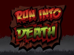 Juego Run Into Death