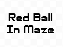 Juego Red Ball In Maze