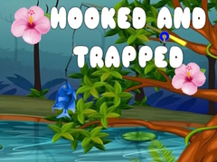 Juego Hooked and Trapped