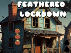Juego Feathered Lockdown