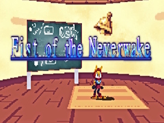 Juego Fist of the Neverwake
