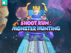 Juego Shoot Run Monster Hunting