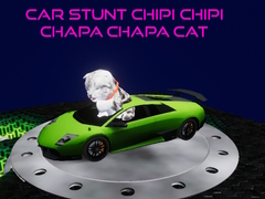 Juego Car Stunt Chipi Chipi Chapa Chapa Cat