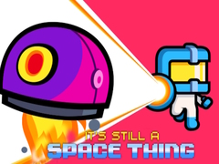 Juego It's still a Space Thing