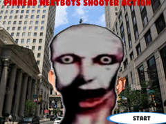 Juego Pinhead Nextbots Shooter Action