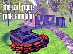 Juego The Last Tiger: Tank Simulator