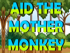 Juego Aid The Mother Monkey