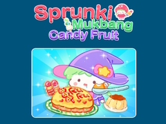 Juego Sprunki Mukbang Candy Fruit 