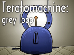 Juego Teratomachine: grey loop