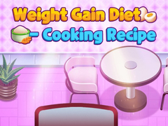Juego Weight Gain Diet Cooking Recipe