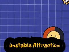 Juego Unstable Attraction