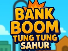 Juego Bank Boom Tung Tung Sahur