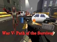 Juego War V: Path of the Survivor