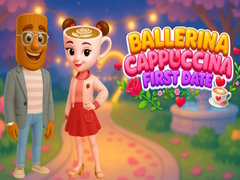 Juego Ballerina Cappuccina First Date