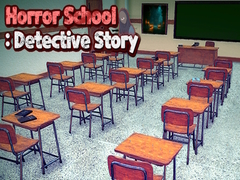 Juego Horror School: Detective Story