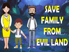 Juego Save Family From Evil Land