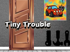 Juego Tiny Trouble