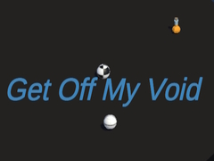 Juego Get Off My Void