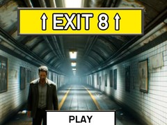 Juego Exit 8