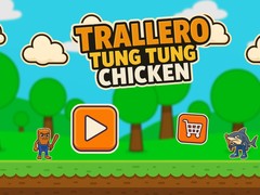Juego Trallero Tung Tung Chicken