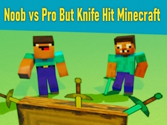 Juego Noob vs Pro But Knife Hit Minecraft
