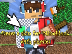 Juego Draw a skin for Mineblock with physics