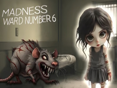 Juego Madness Ward number 6