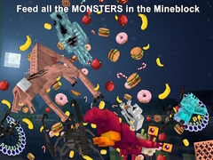 Juego Feed all the MONSTERS in the Mineblock