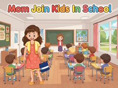 Juego Mom Join Kids In School