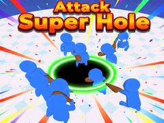 Juego Attack Super Hole