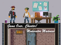 Juego Game Over, Cheater! Moderator Madness
