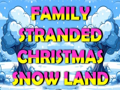 Juego Family Stranded Christmas Snow Land
