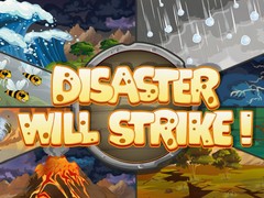 Juego Disaster Will Strike