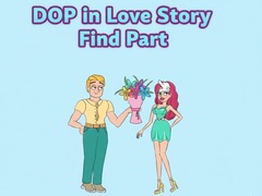 Juego DOP in Love Story Find Part