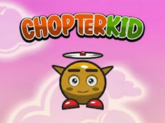 Juego Chopter Kid