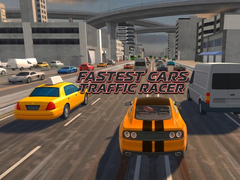 Juego Fastest Cars Traffic Racer