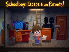 Juego Schoolboy: Escape from Parents!