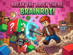Juego Break the block there, Brainrot!