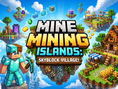 Juego Mine Mining Islands: Skyblock Village!