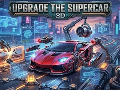 Juego Upgrade the Supercar 3D