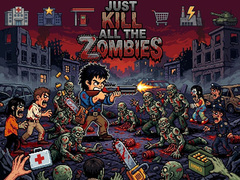 Juego Just... kill all the zombies!