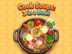 Juego Cook Soups: 3 in a Bowl