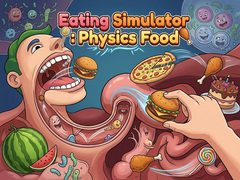 Juego Eating Simulator: Physics Food 