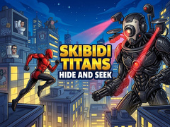 Juego Skibidi Titans Hide And Seek