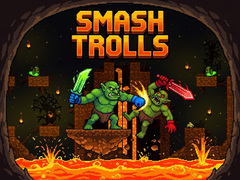 Juego Smash Trolls