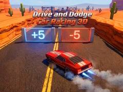 Juego Drive and Dodge: Car Racing 3D