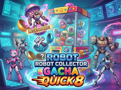 Juego Robot Collector Gacha Quick 8